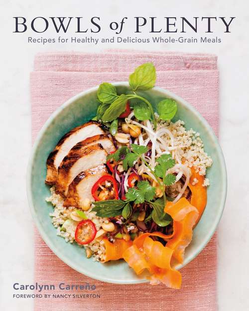 Book cover of Bowls of Plenty: Recipes for Healthy and Delicious Whole-Grain Meals