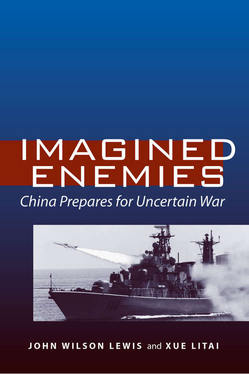 Book cover of Imagined Enemies: China Prepares for Uncertain War