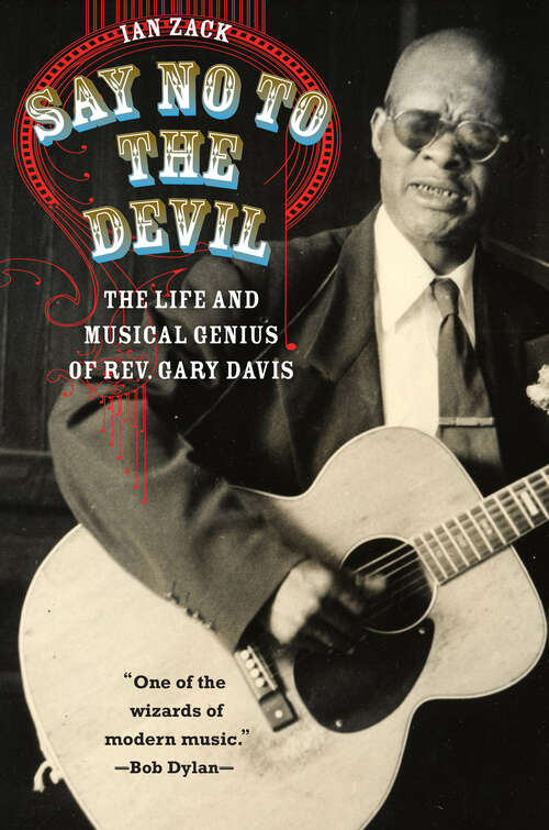 Book cover of Say No to the Devil: The Life and Musical Genius of Rev. Gary Davis