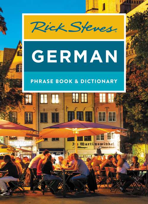 Book cover of Rick Steves German Phrase Book & Dictionary (8) (Rick Steves Travel Guide)