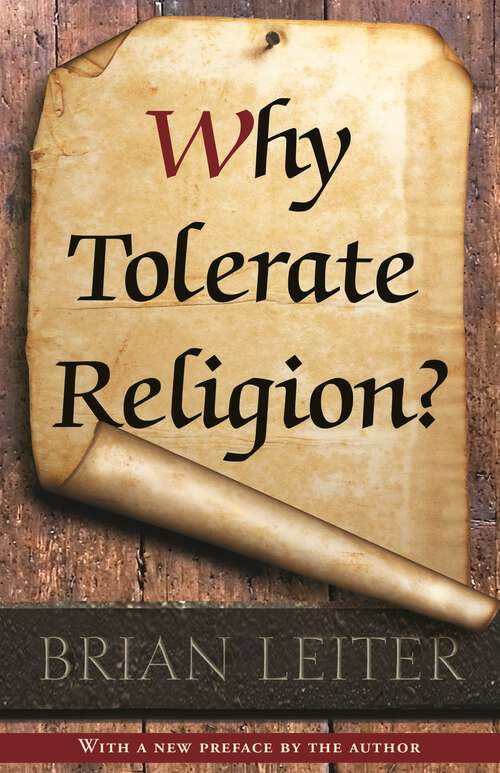 Book cover of Why Tolerate Religion?: Updated Edition