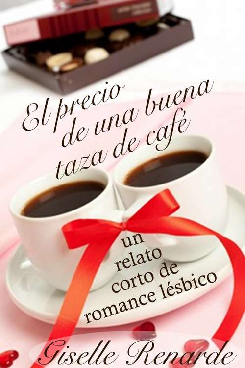 Book cover of El precio de una buena taza de café