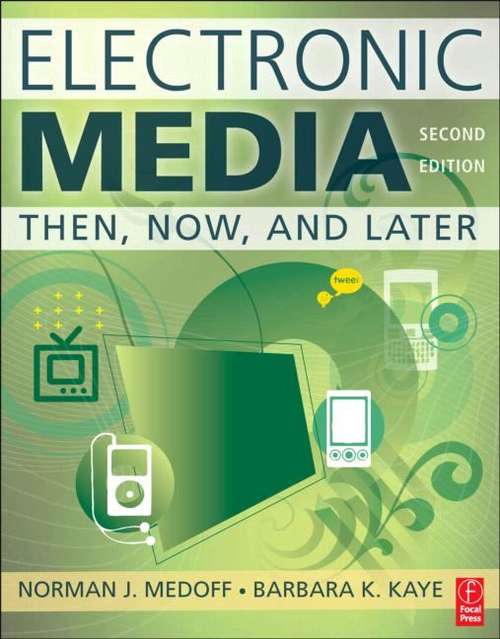 Book cover of Electronic Media: Then, Now, And Later (Second Edition)
