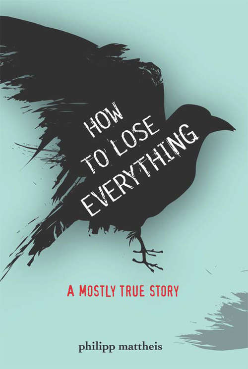 Book cover of How to Lose Everything