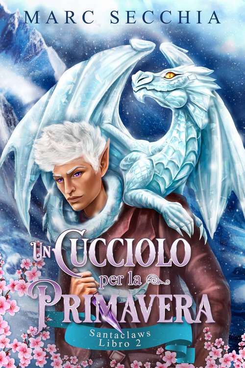 Book cover of Un Cucciolo Per la Primavera (Santaclaws #2)