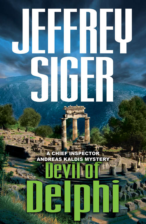 Devil of Delphi: A Chief Inspector Andreas Kaldis Mystery (Chief Inspector Andreas Kaldis Series #0)