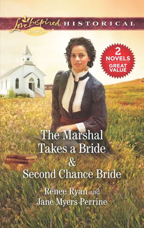 The Marshal Takes a Bride & Second Chance Bride