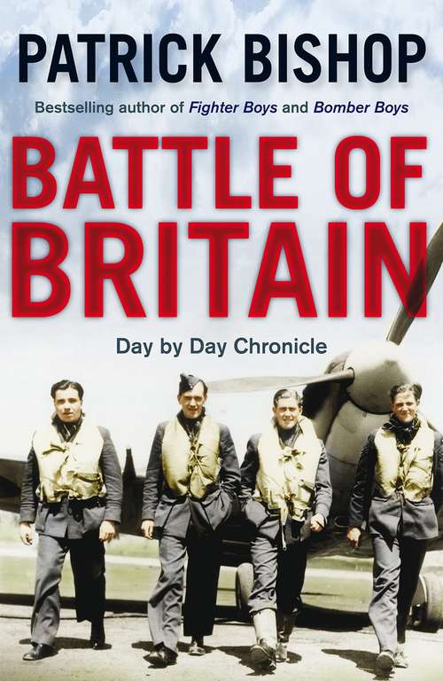 Battle of Britain: Day by day Chronicle