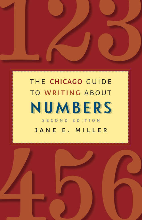The Chicago Guide to Writing about Numbers; Second Edition