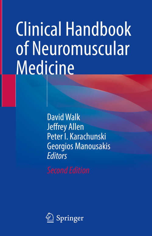 Book cover of Clinical Handbook of Neuromuscular Medicine (Second Edition 2024)