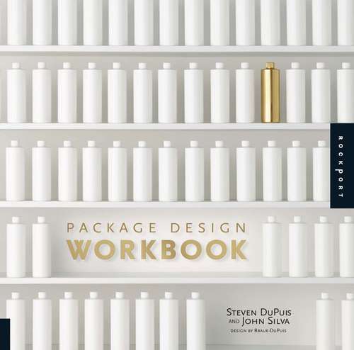Book cover of Package Design Workbook: The Art And Science Of Successful Packaging