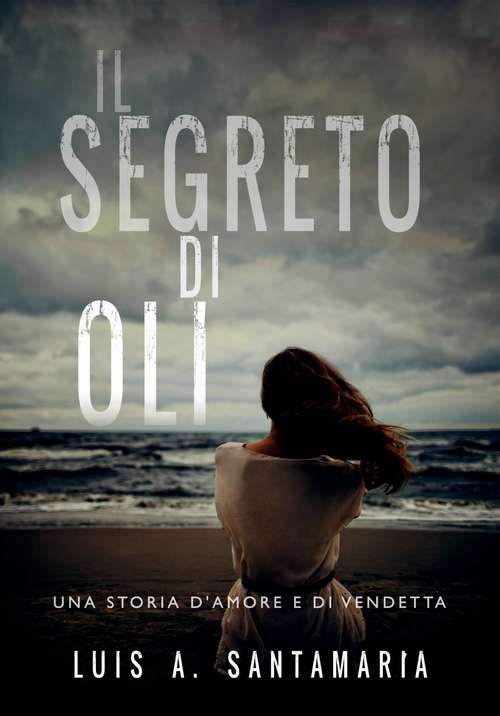 Book cover of Il segreto di Oli (Saga di Oli #1)