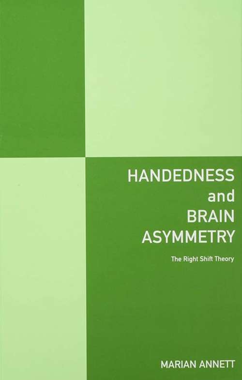 Book cover of Handedness and Brain Asymmetry: The Right Shift Theory (2)