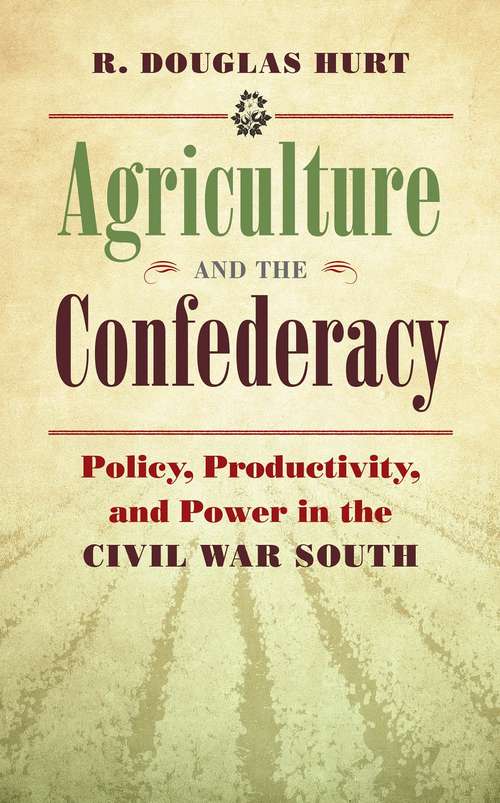 Book cover of Agriculture and the Confederacy