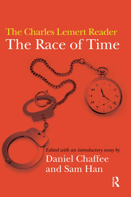 Race of Time: A Charles Lemert Reader
