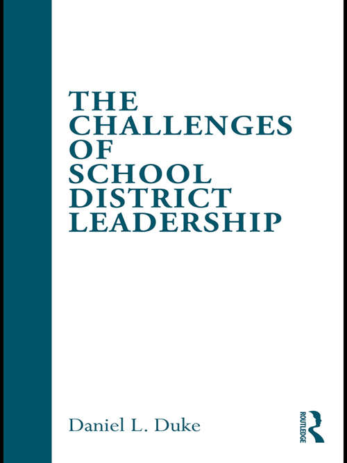 Book cover of The Challenges of School District Leadership