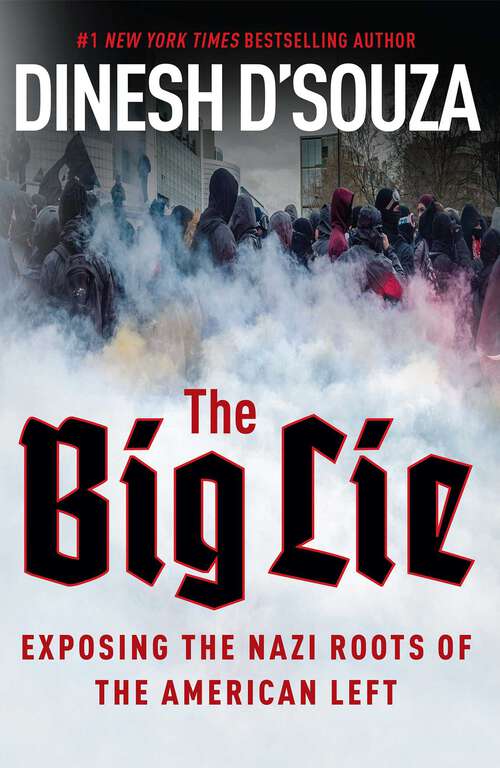 Book cover of The Big Lie: Exposing the Nazi Roots of the American Left