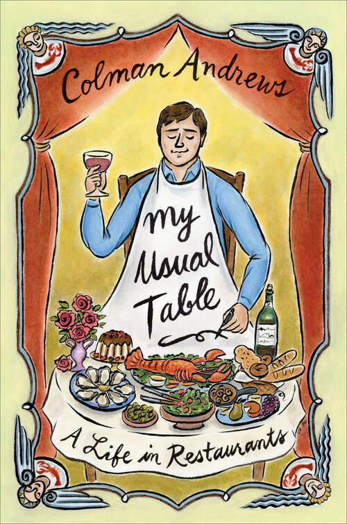 Book cover of My Usual Table: A Life in Restaurants