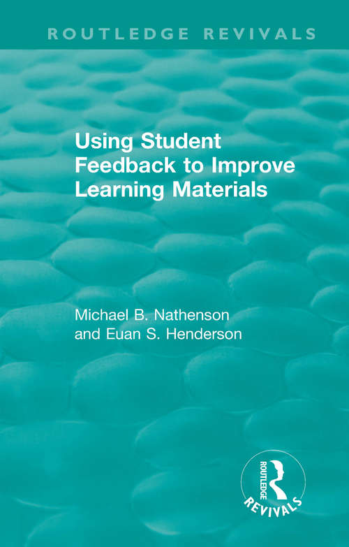 Using Student Feedback to Improve Learning Materials (Routledge Revivals)
