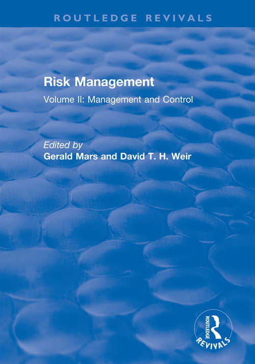 Risk Management: Volume II: Management and Control (Routledge Revivals)