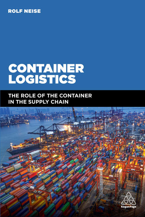 Book cover of Container Logistics: The Role of the Container in the Supply Chain
