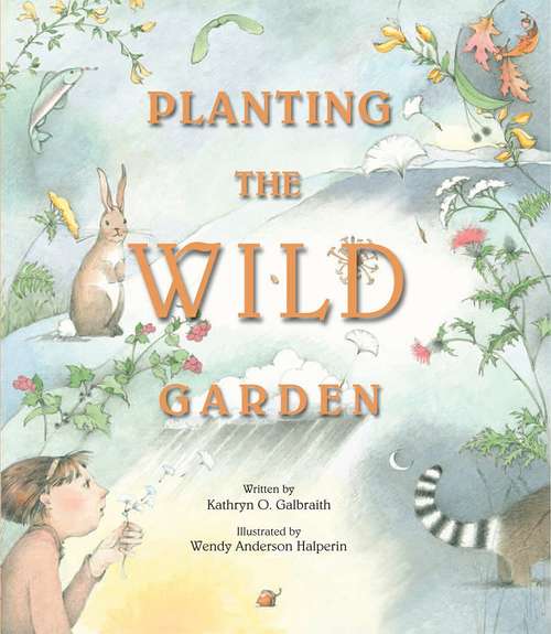 Book cover of Planting The Wild Garden