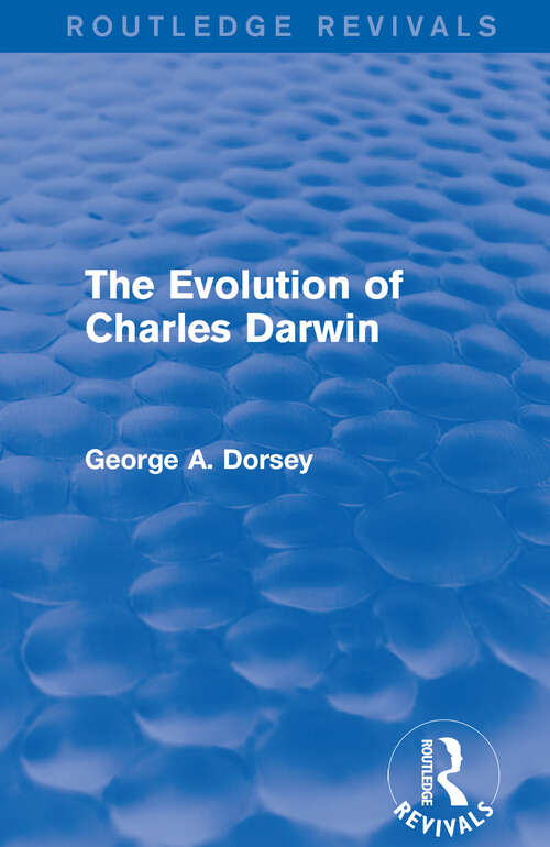 Book cover of The Evolution of Charles Darwin (Routledge Revivals)
