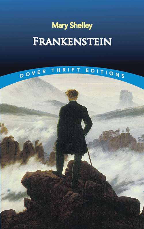 Frankenstein: Or the Modern Prometheus (Dover Thrift Editions)