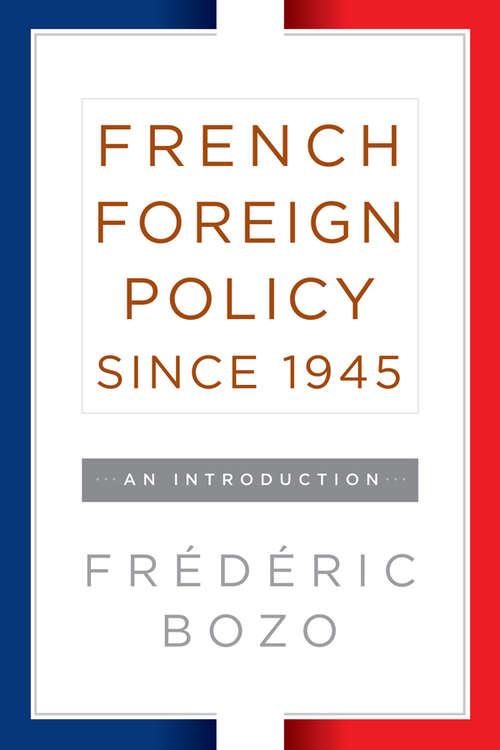 Book cover of French Foreign Policy since 1945: An Introduction