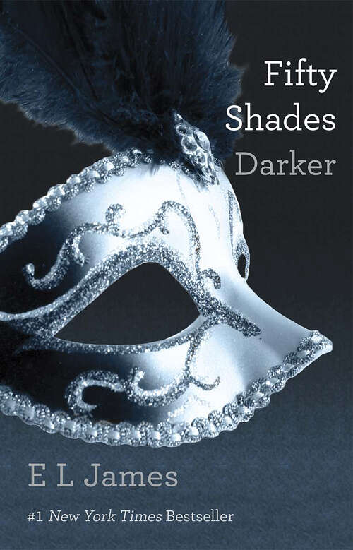 Book cover of Fifty Shades Darker: Book Two of the Fifty Shades Trilogy (Fifty Shades of Grey Series #2)