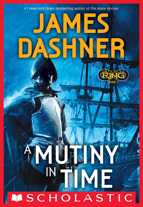 Book cover of Infinity Ring Book 1: A Mutiny in Time