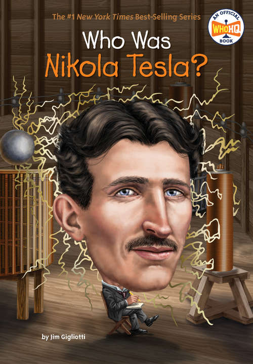 Who Was Nikola Tesla? (Who Was?)