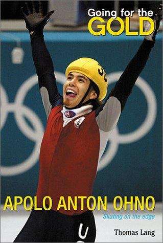 Going for the Gold: Apolo Anton Ohno