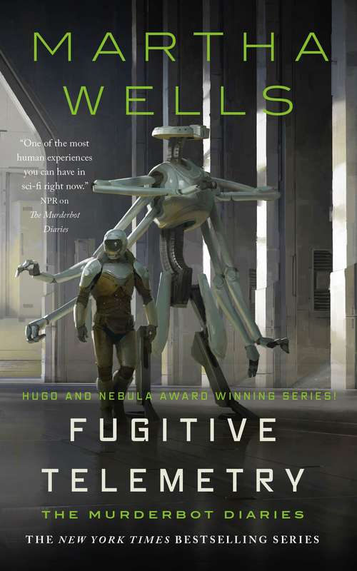 Book cover of Fugitive Telemetry (The Murderbot Diaries #6)