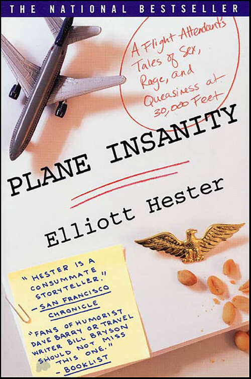 Book cover of Plane Insanity: A Flight Attendant's Tales of Sex, Rage, and Queasiness at 30,000 Feet