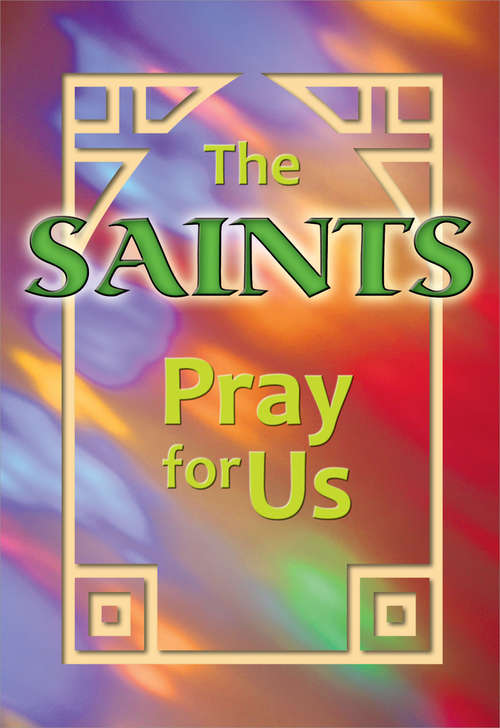 Book cover of The Saints Pray for Us