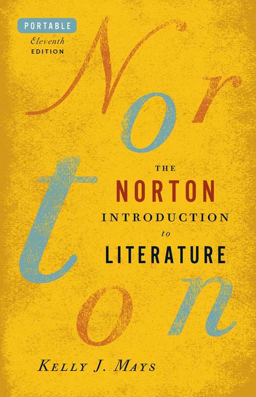 The Norton Introduction to Literature (Portable Eleventh Edition)