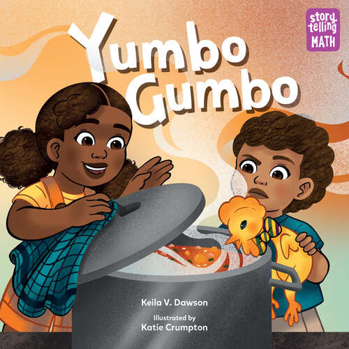 Book cover of Yumbo Gumbo (Storytelling Math)