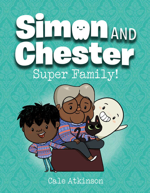 Book cover of Super Family! (Simon and Chester #3)
