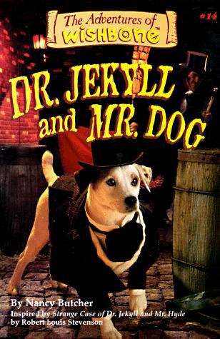 Book cover of Dr. Jekyll and Mr. Dog (Adventures of Wishbone)