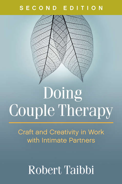 Book cover of Doing Couple Therapy, Second Edition: Craft and Creativity in Work with Intimate Partners