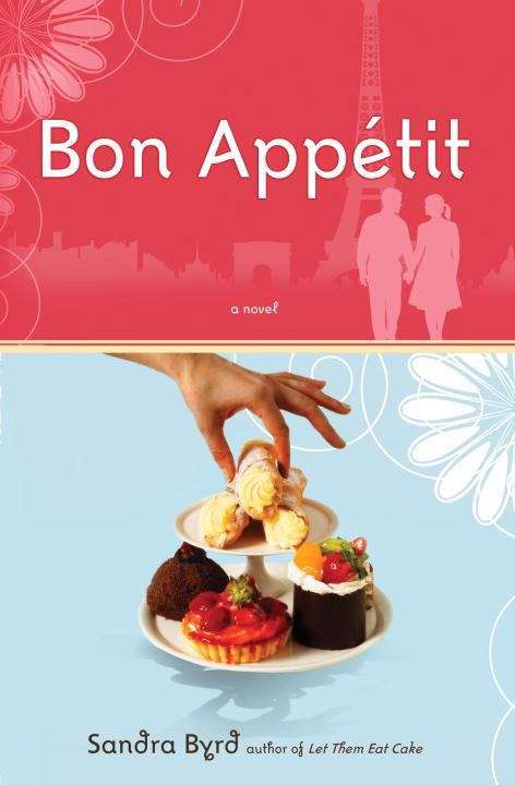 Bon Appetit: A Novel