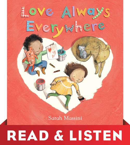 Book cover of Love Always Everywhere: Read & Listen Edition