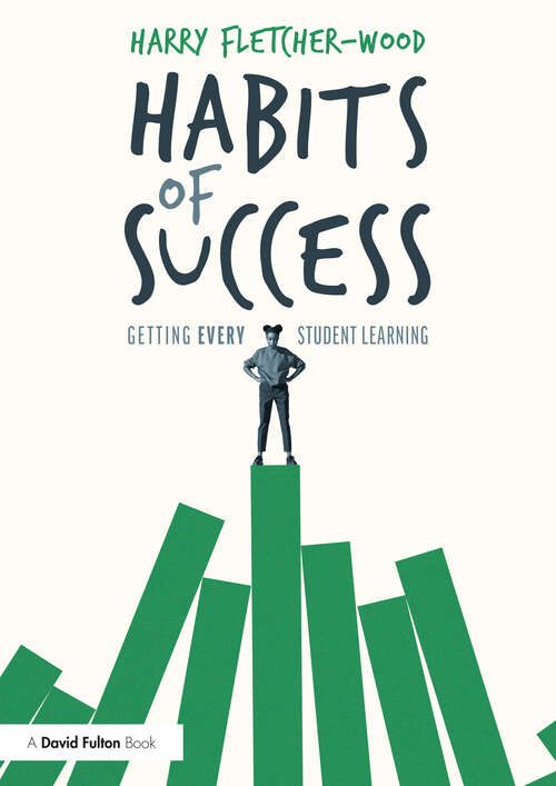 Book cover of Habits of Success: Getting Every Student Learning