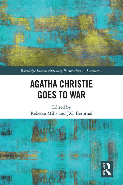 Book cover of Agatha Christie Goes to War (Routledge Interdisciplinary Perspectives on Literature)