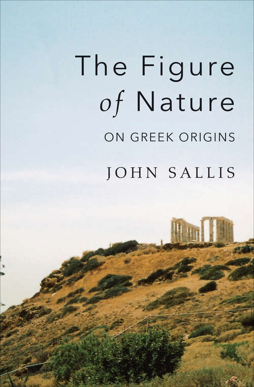 Book cover of The Figure of Nature: On Greek Origins