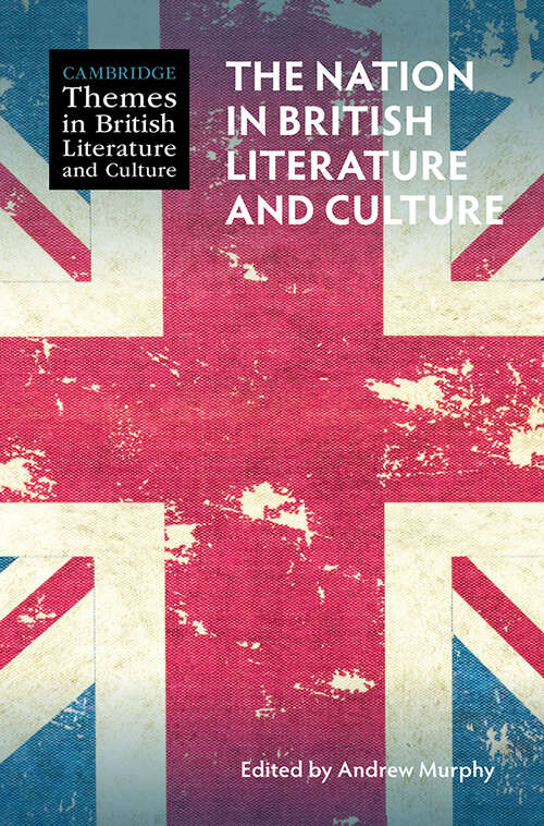 Book cover of The Nation in British Literature and Culture (Cambridge Themes in British Literature and Culture)