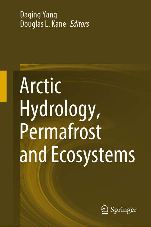 Book cover of Arctic Hydrology, Permafrost and Ecosystems (1st ed. 2021)