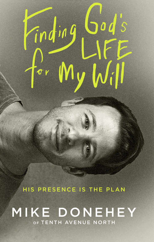 Book cover of Finding God's Life for My Will: His Presence Is the Plan