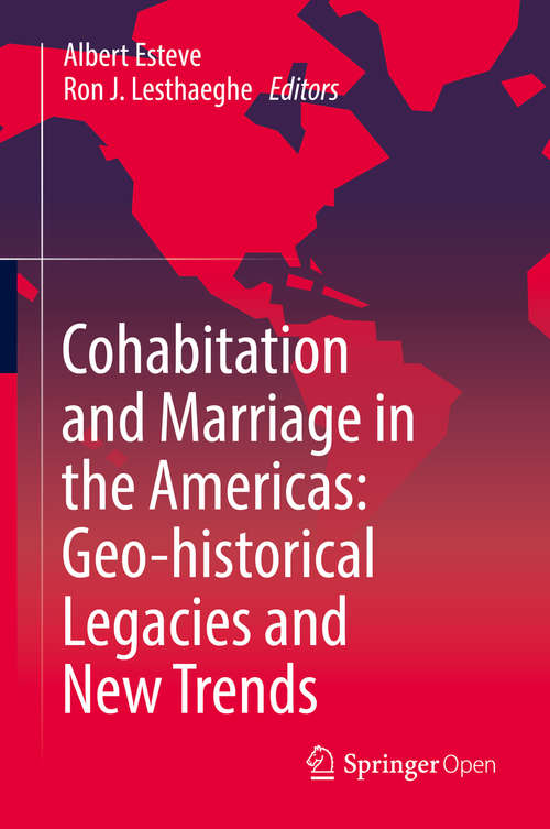 Book cover of Cohabitation and Marriage in the Americas: Geo-historical Legacies and New Trends
